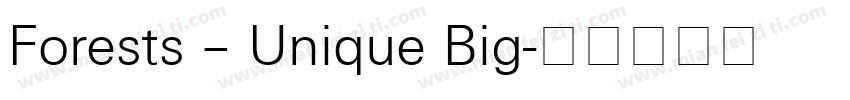 Forests – Unique Big字体转换